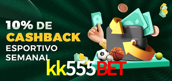 10% de bônus de cashback na kk555bet